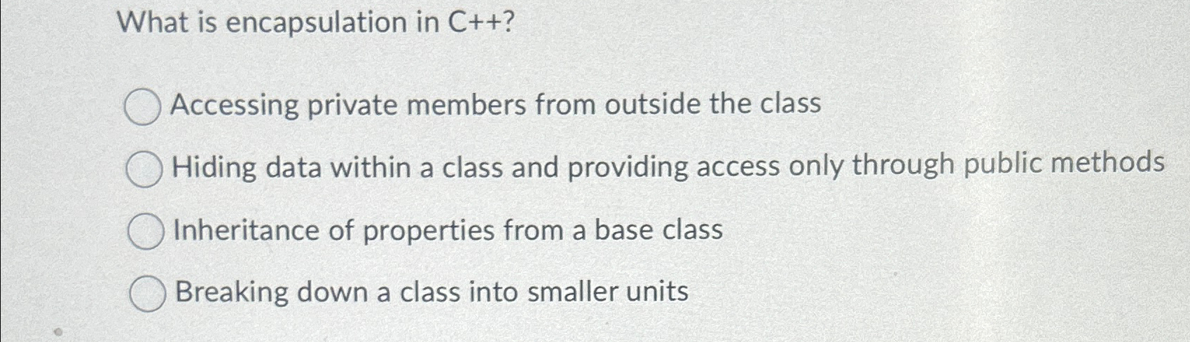What is encapsulation in C + + ? Accessing