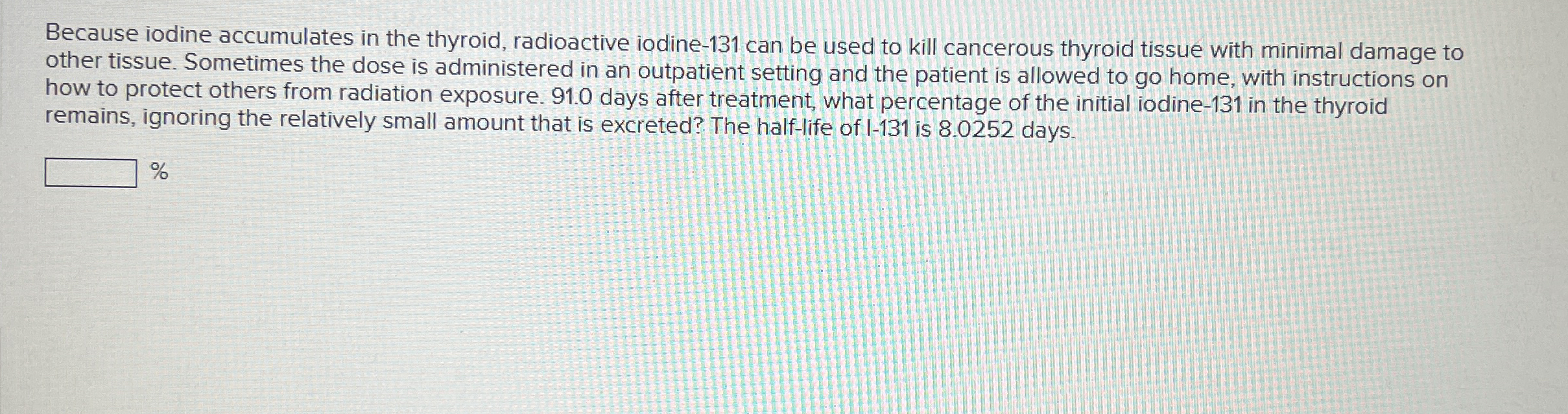 Because iodine accumulates in the thyroid,