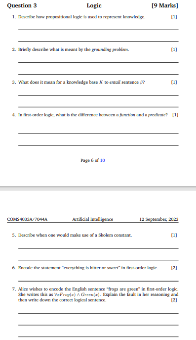 Question 3 Logic Describe how propositional logic