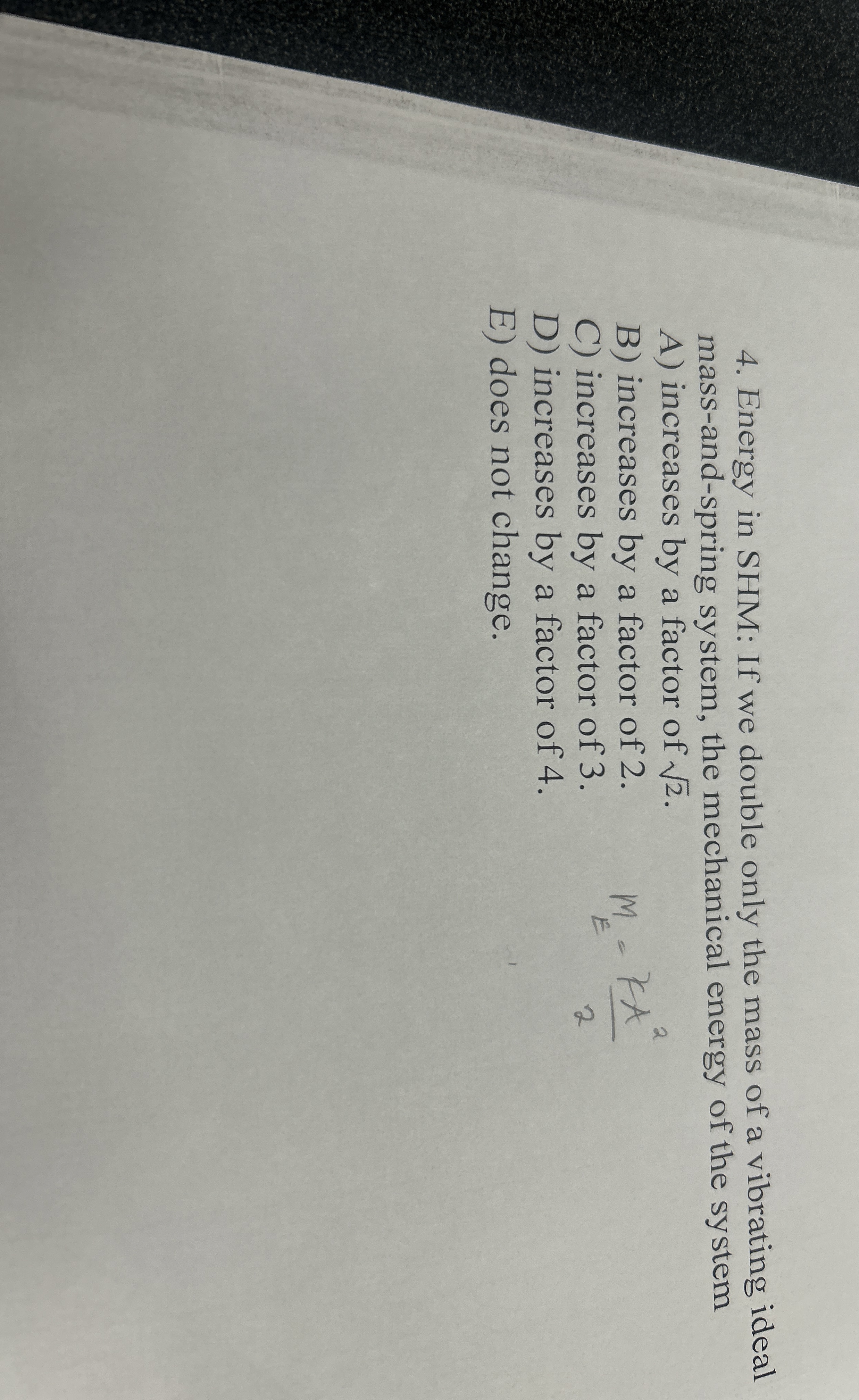 Energy in SHM: If we double only the mass of a