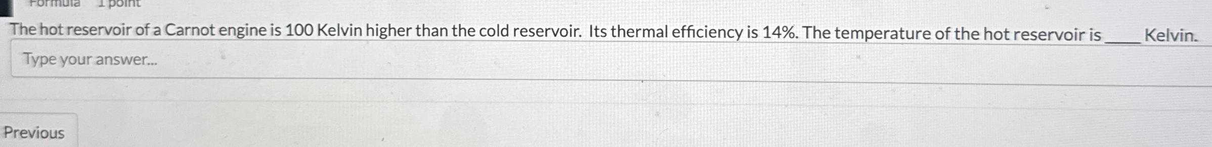 The hot reservoir of a Carnot engine is 1 0 0
