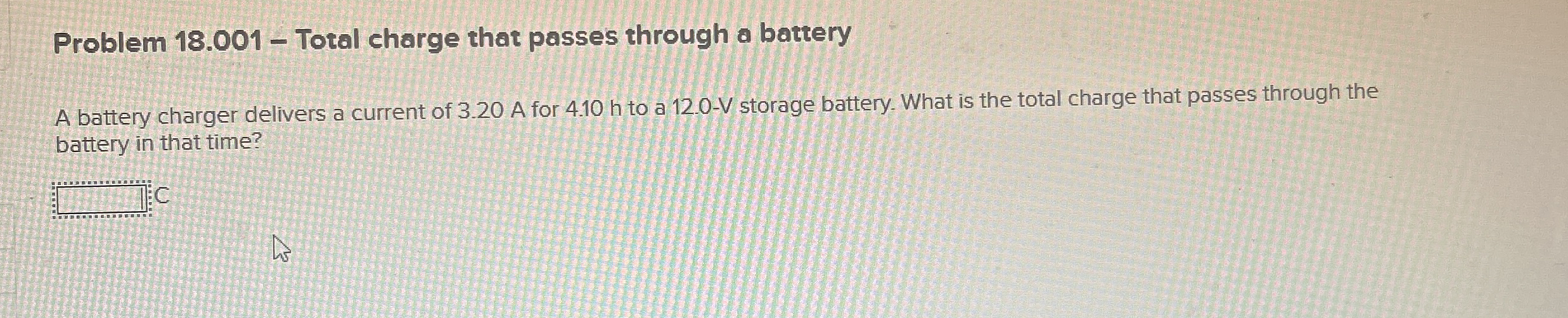 Problem 1 8 . 0 0 1 - Total charge that passes