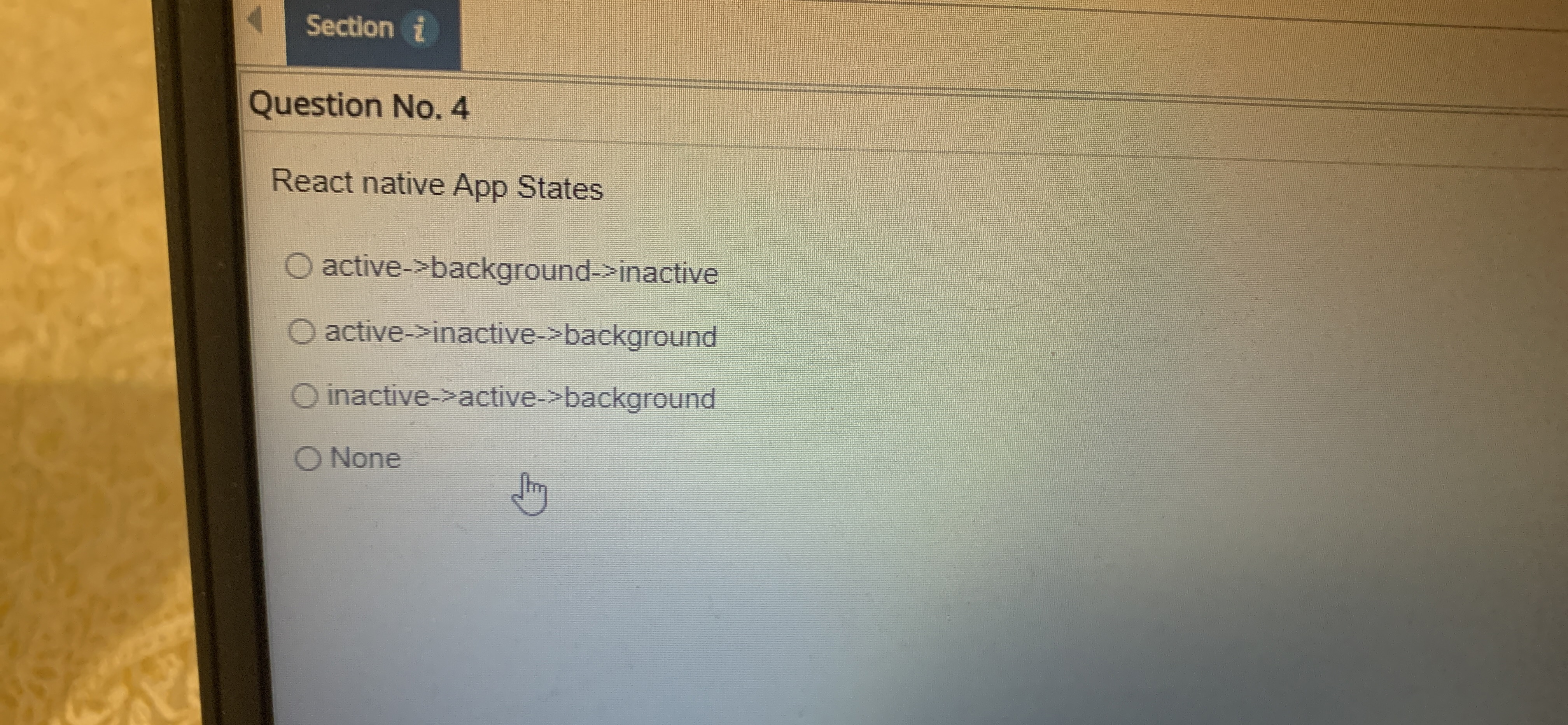 Section t Question No . 4 React native App States