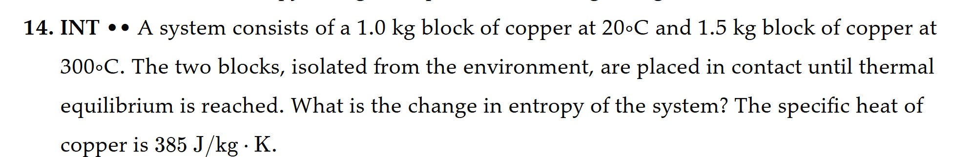 1 4 . INT A system consists of a 1 . 0 kg block