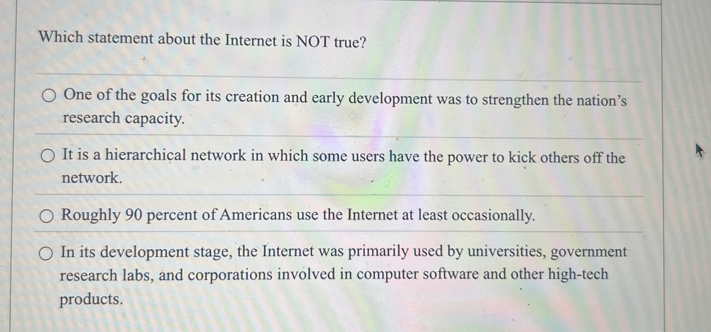 Which statement about the Internet is NOT true?