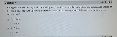 Question 4 0 1 point A . 4 kg frictionless hockey