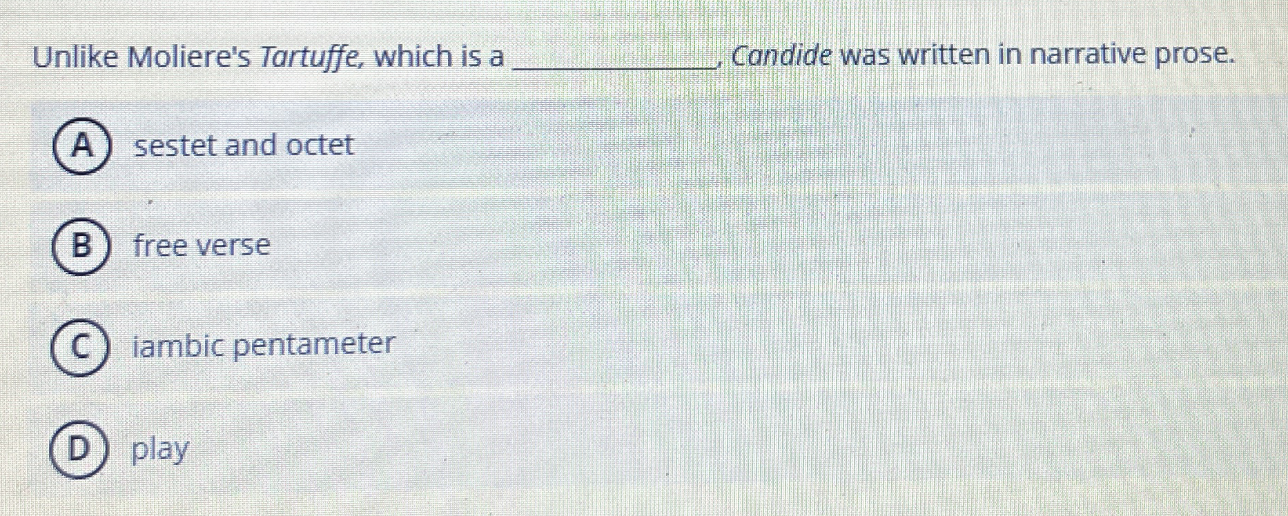 Unlike Moliere's Tartuffe, which is a Candide was