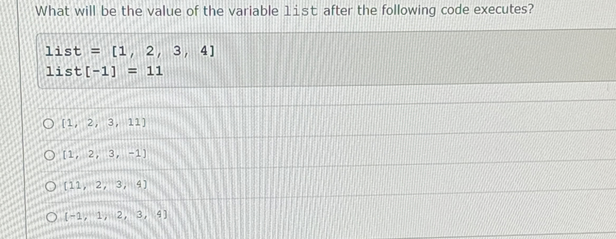 What will be the value of the variable list after