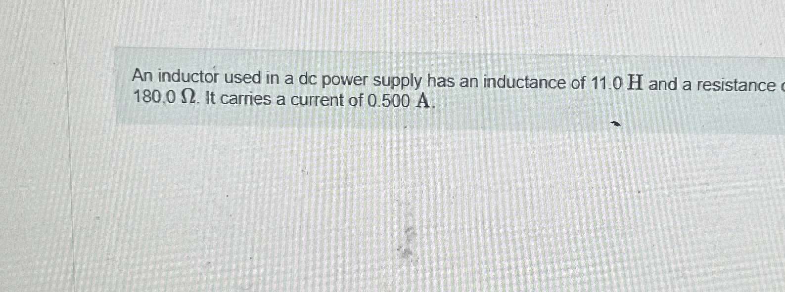 An inductor used in a dc power supply has an