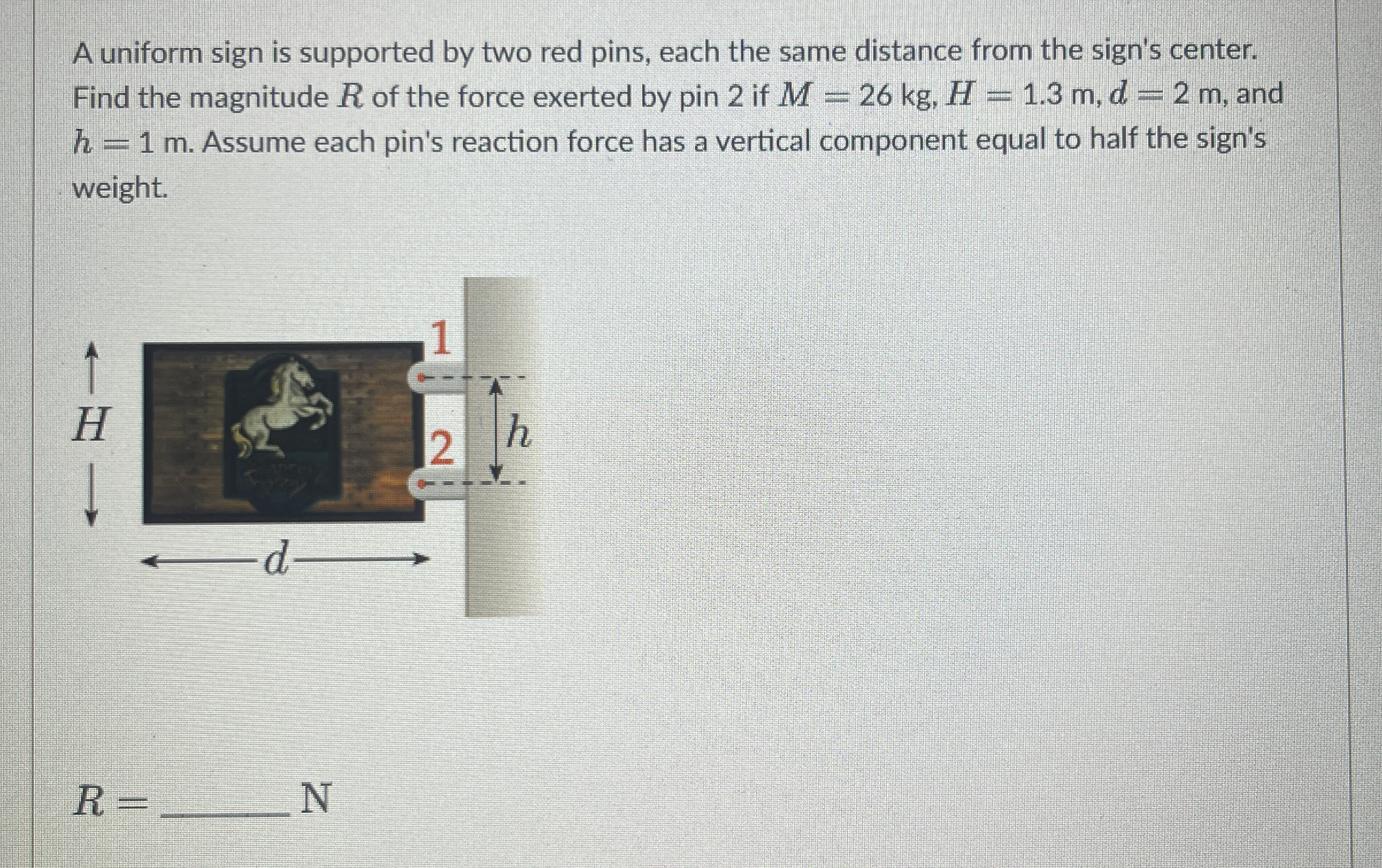 A uniform sign is supported by two red pins, each