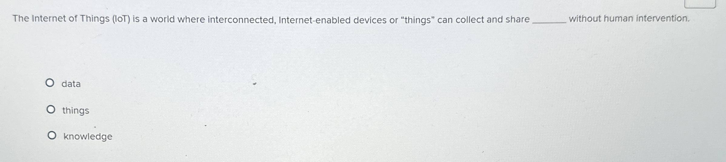 The Internet of Things ( IOT ) is a world where