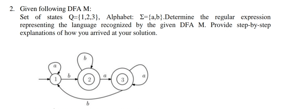 Given following DFA M: Set of states Q = { 1 , 2