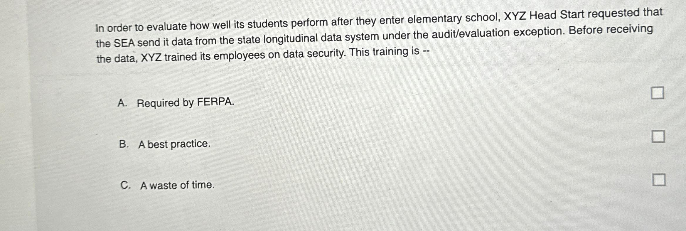 In order to evaluate how well its students