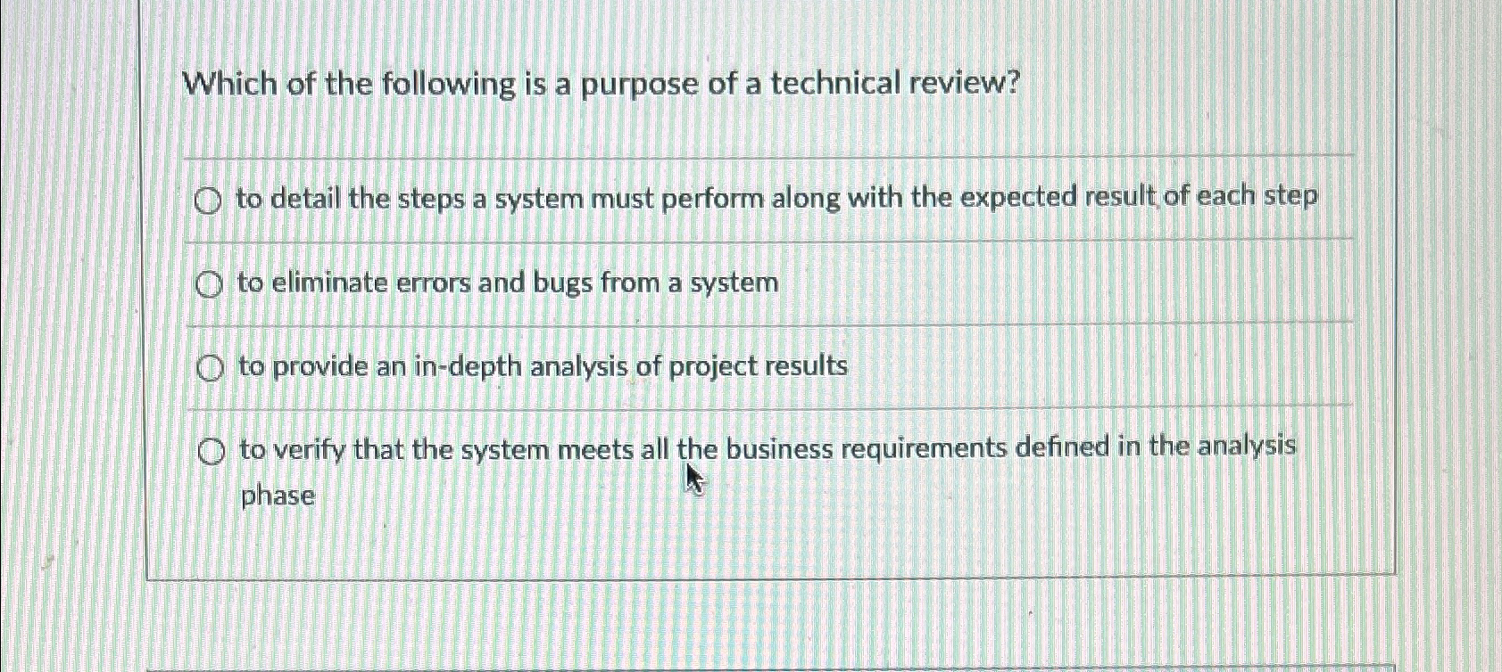 Which of the following is a purpose of a