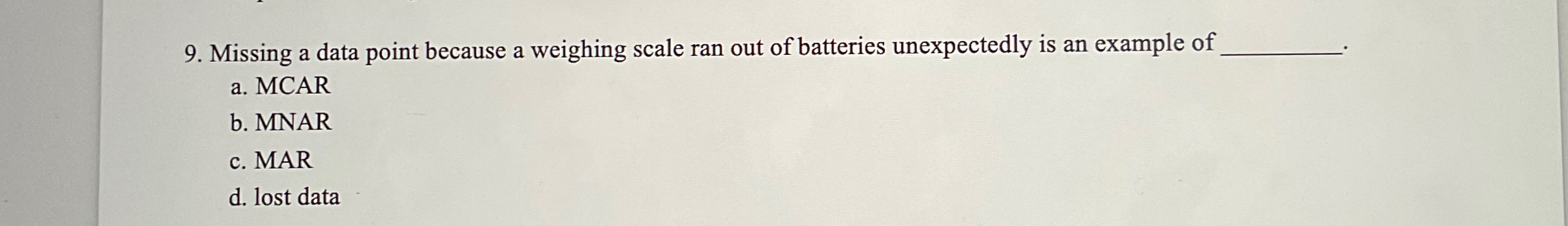 Missing a data point because a weighing scale ran