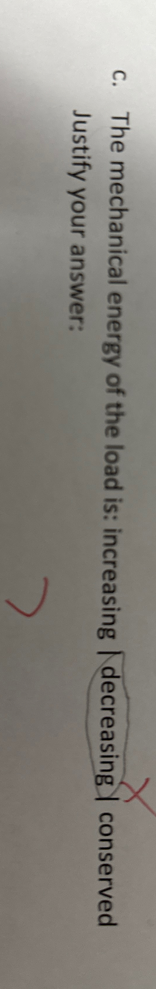 A Karen uses a cable to raise a load at constant