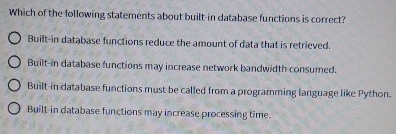 Which of the following statements about built -