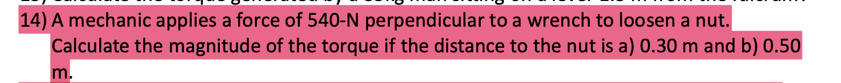 1 4 ) A mechanic applies a force of \ ( 5 4 0 - \