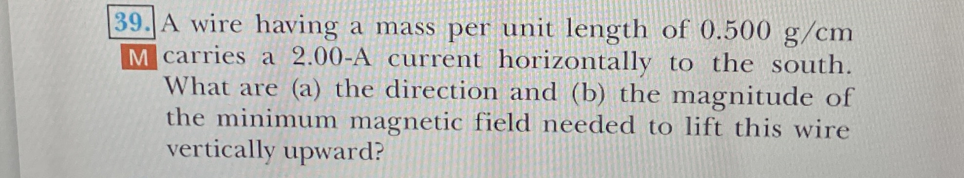 A wire having a mass per unit length of 0 . 5 0 0