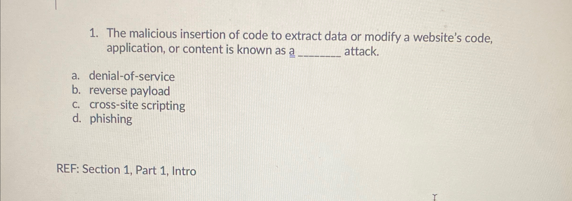 The malicious insertion of code to extract data
