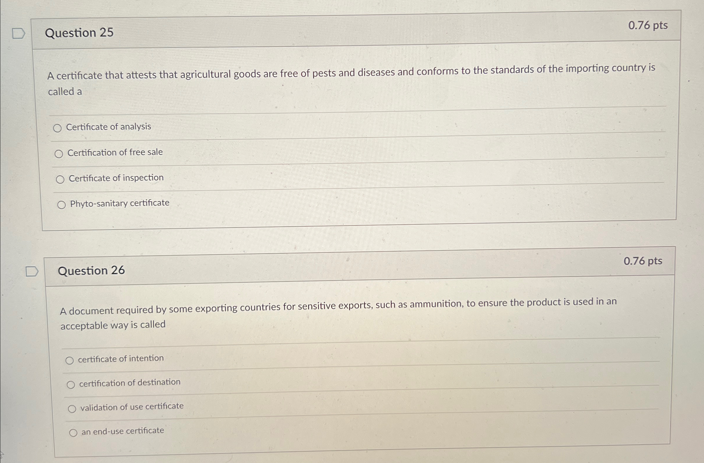 Question 2 5 0 . 7 6 pts A certificate that