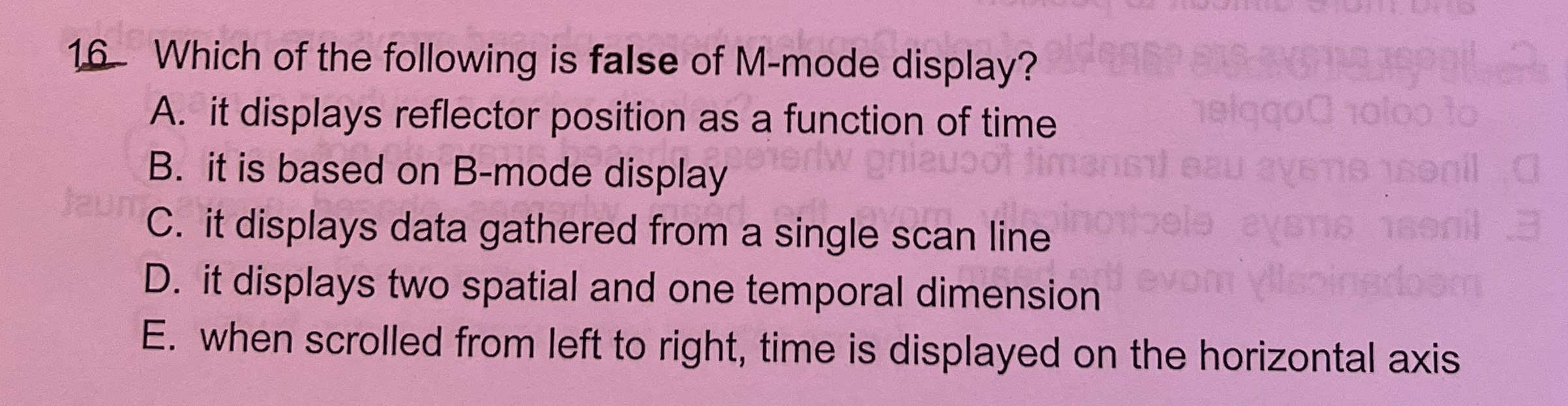 Which of the following is false of M - mode