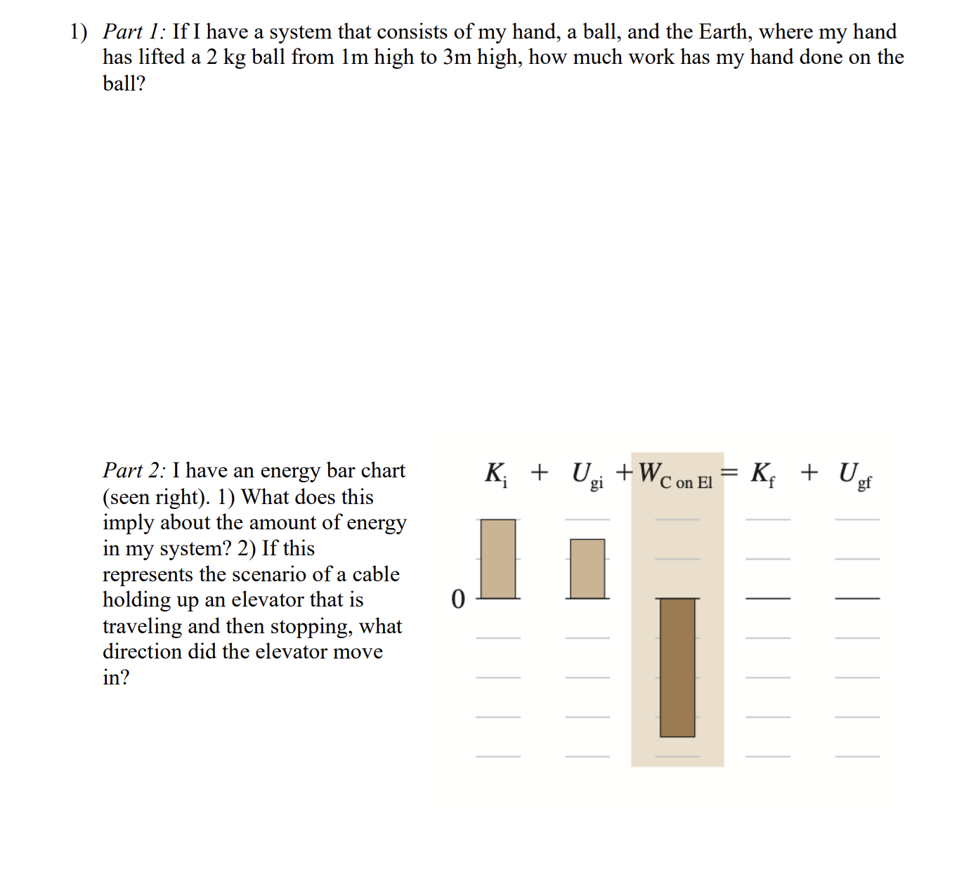 1 ) Part l: If I have a system that consists of