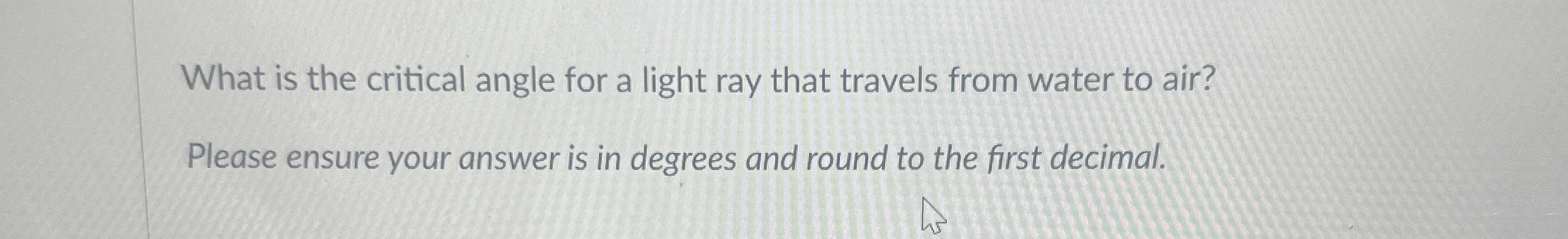 What is the critical angle for a light ray that
