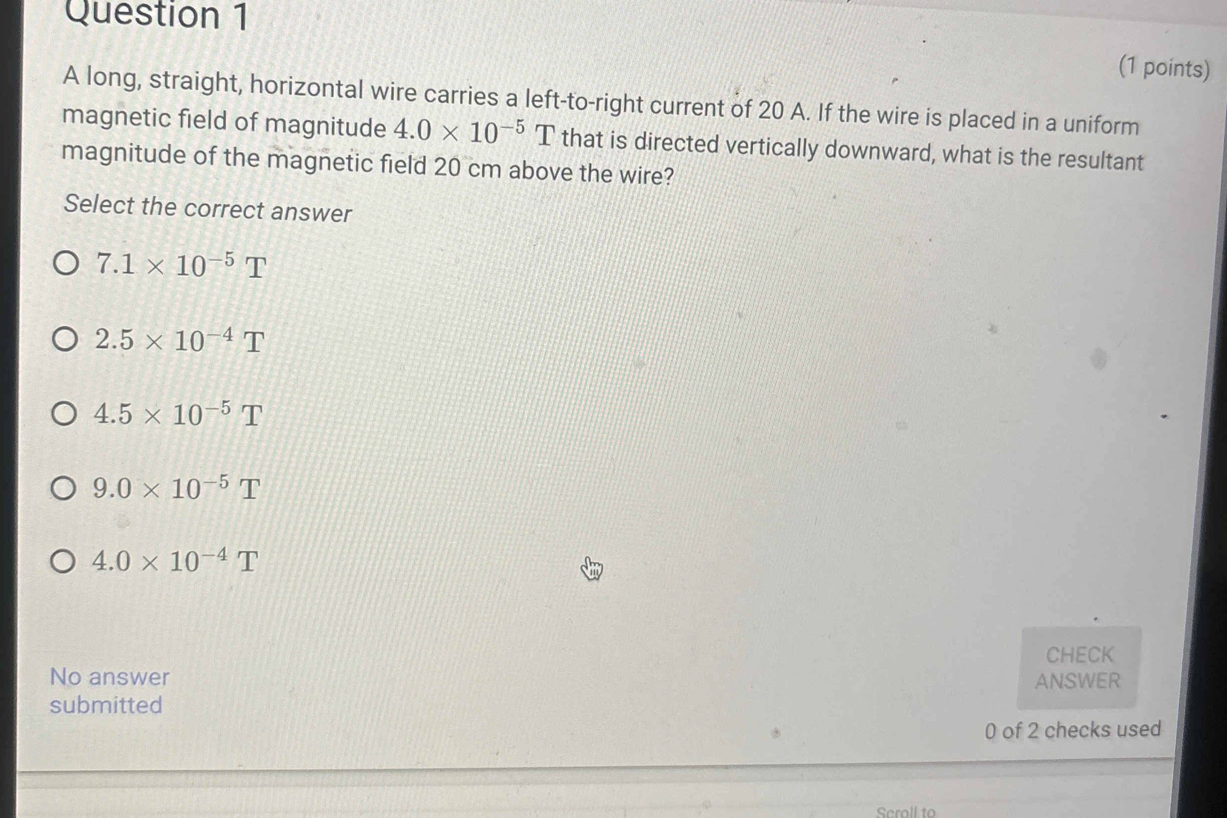 Question 1 ( 1 points ) A long, straight,