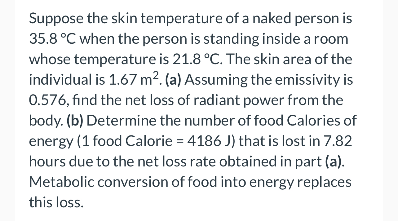 Suppose the skin temperature of a naked person is