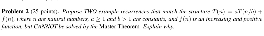 Problem 2 ( 2 5 points ) . Propose TWO example