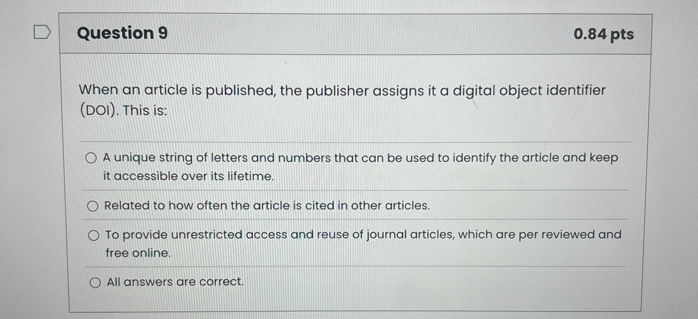 Question 9 0 . 8 4 pts When an article is