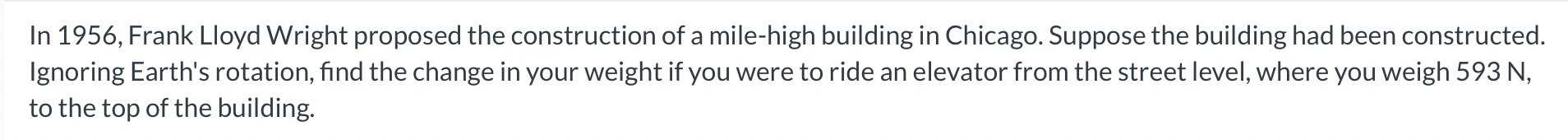 In 1 9 5 6 , Frank Lloyd Wright proposed the