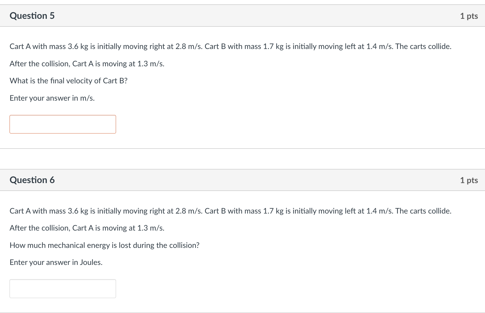 Question 5 Cart A with mass 3 . 6 kg is initially