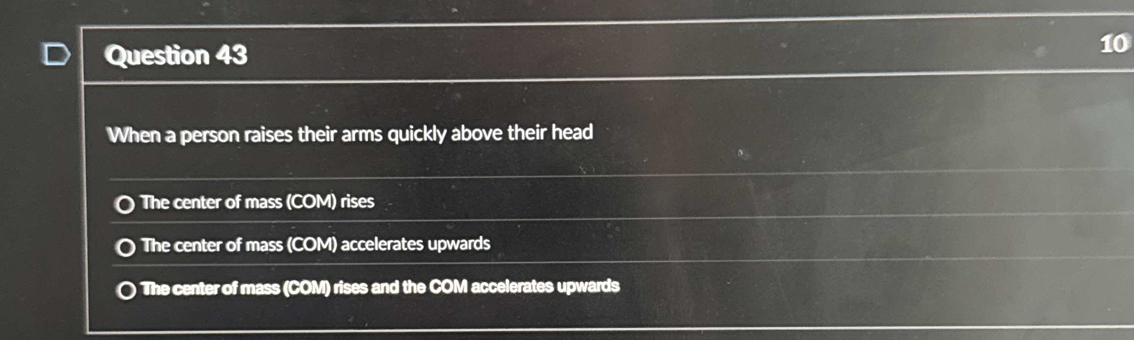 Question 4 3 When a person raises their arms