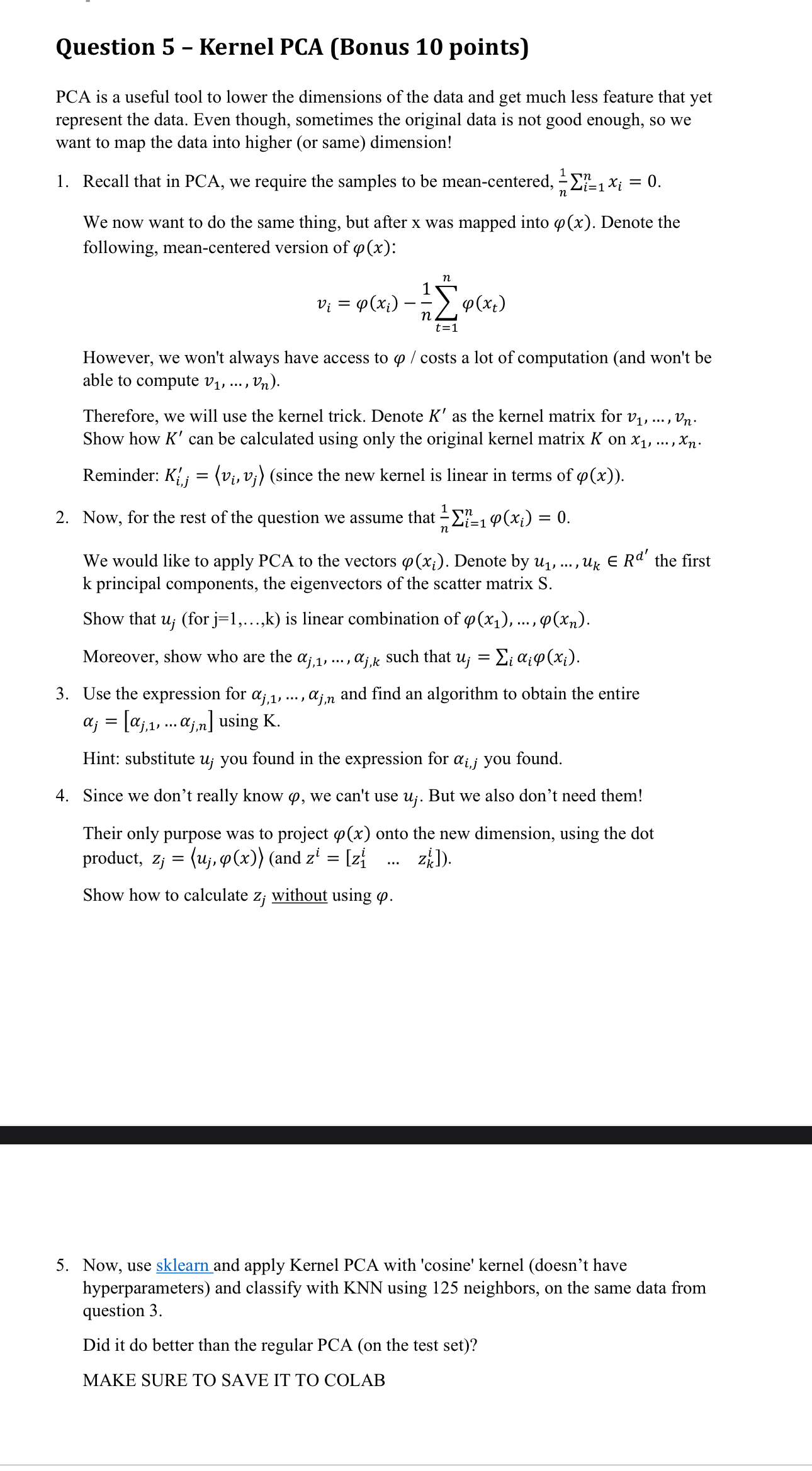 Question 5 - Kernel PCA ( Bonus 1 0 points ) PCA