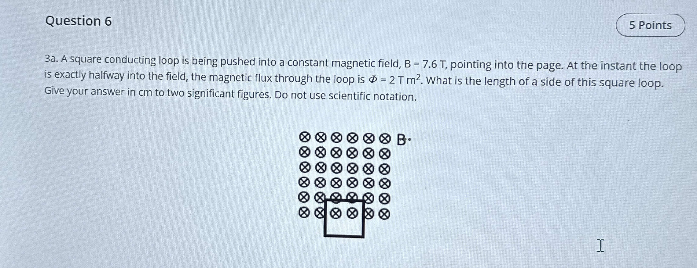 Question 6 3 a . A square conducting loop is