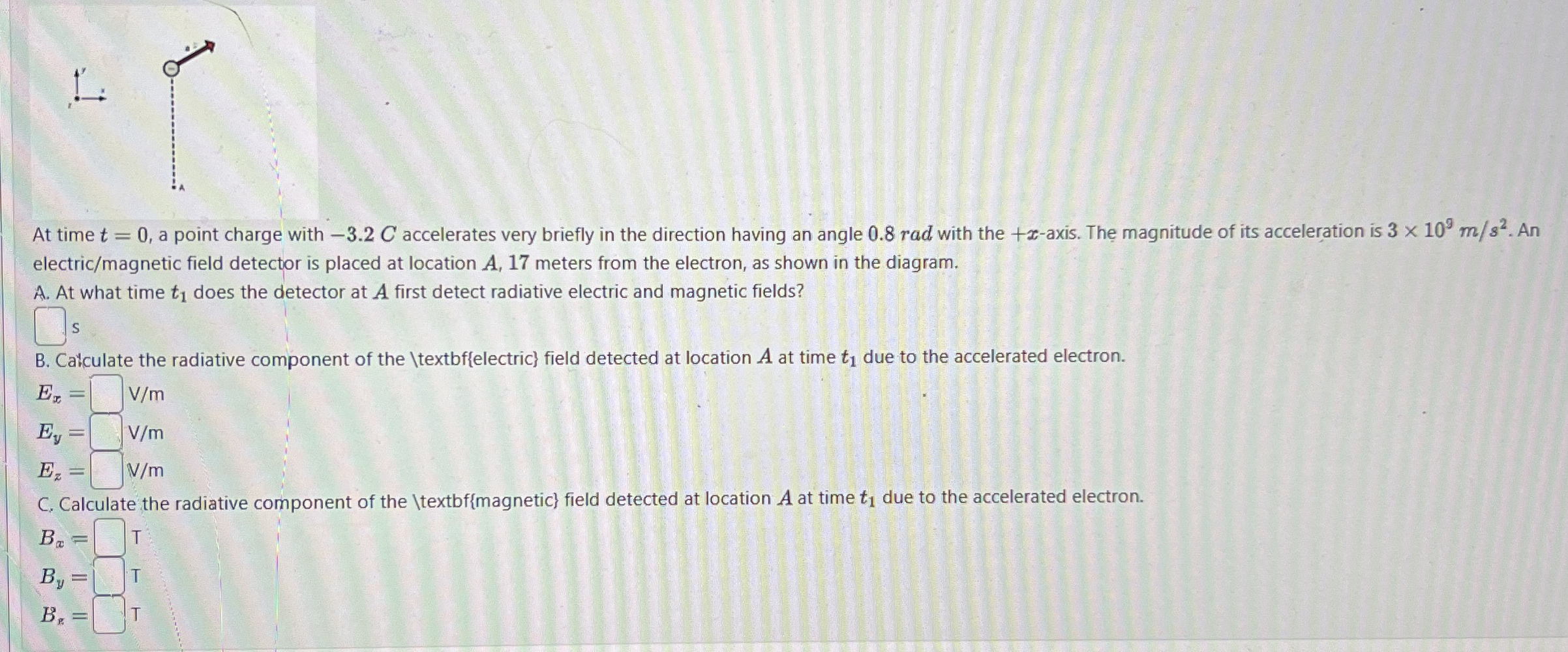At time t = 0 , a point charge with - 3 . 2 C