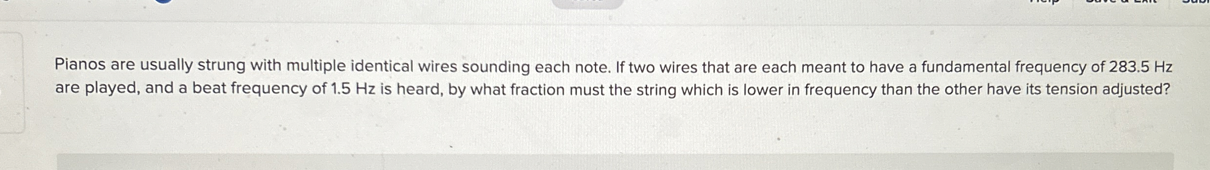 Pianos are usually strung with multiple identical