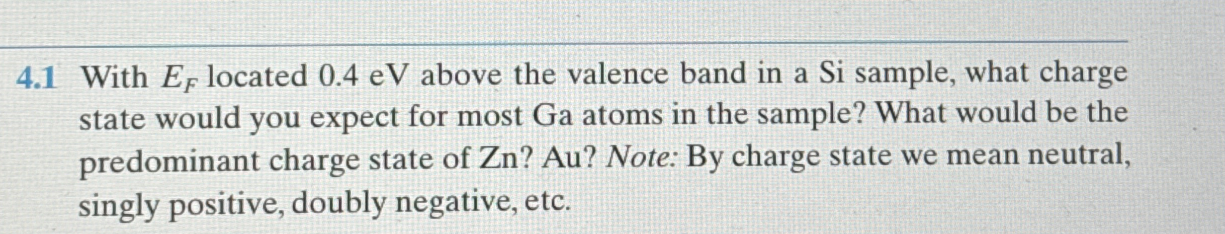 4 . 1 With E F located 0 . 4 eV above the valence