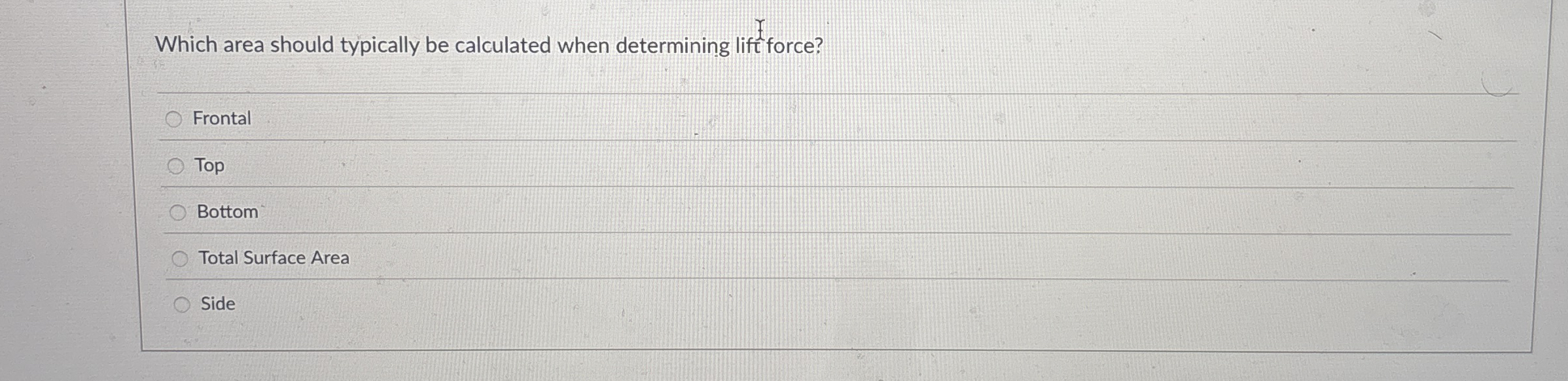 Which area should typically be calculated when