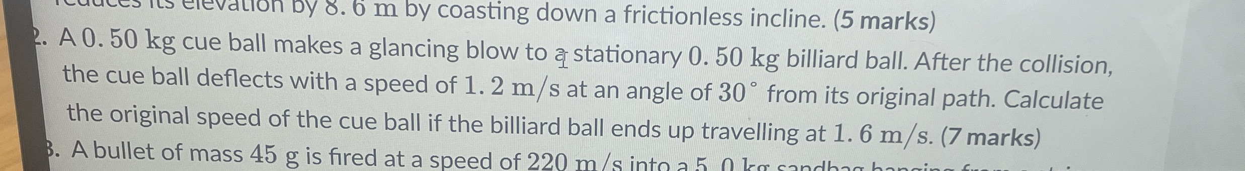 R . A 0 . 5 0 kg cue ball makes a glancing blow