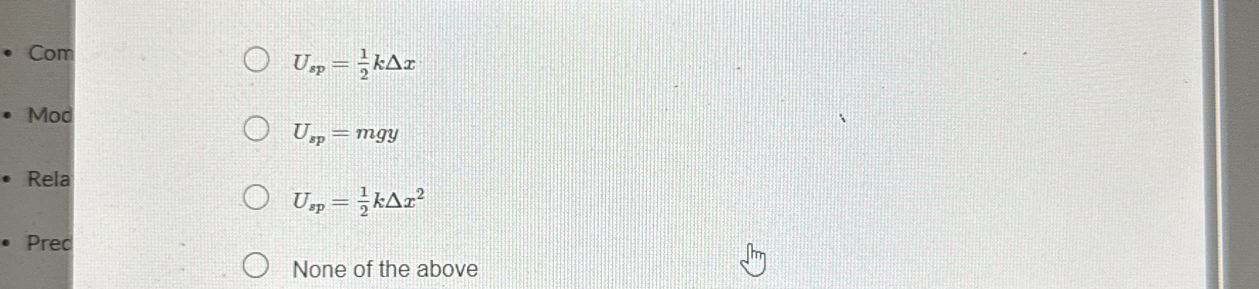 U s p = 1 2 k x U s p = m g y U s p = 1 2 k x 2