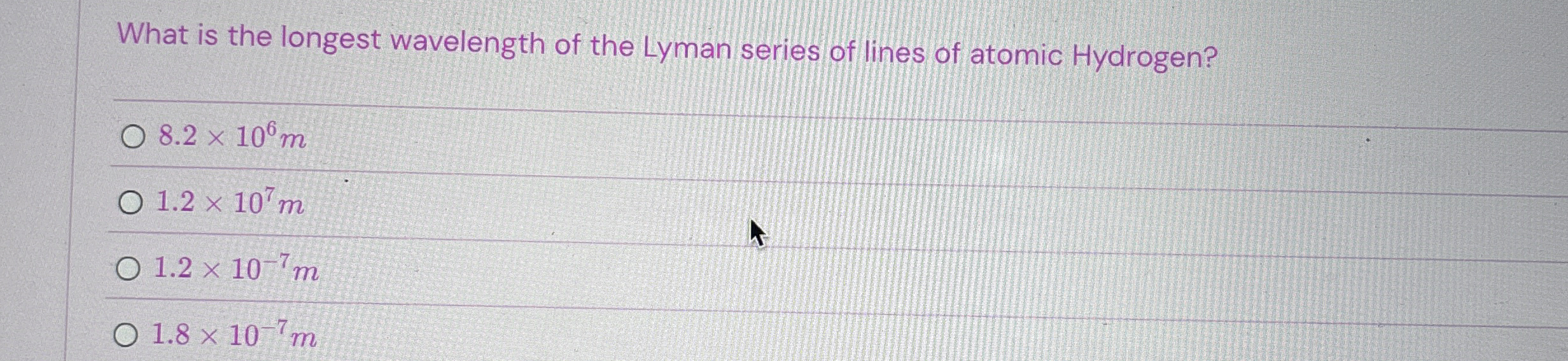 What is the longest wavelength of the Lyman