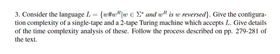 Consider the language L = { w # w R | w i n * *