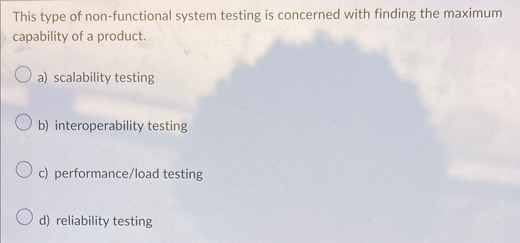 This type of non - functional system testing is
