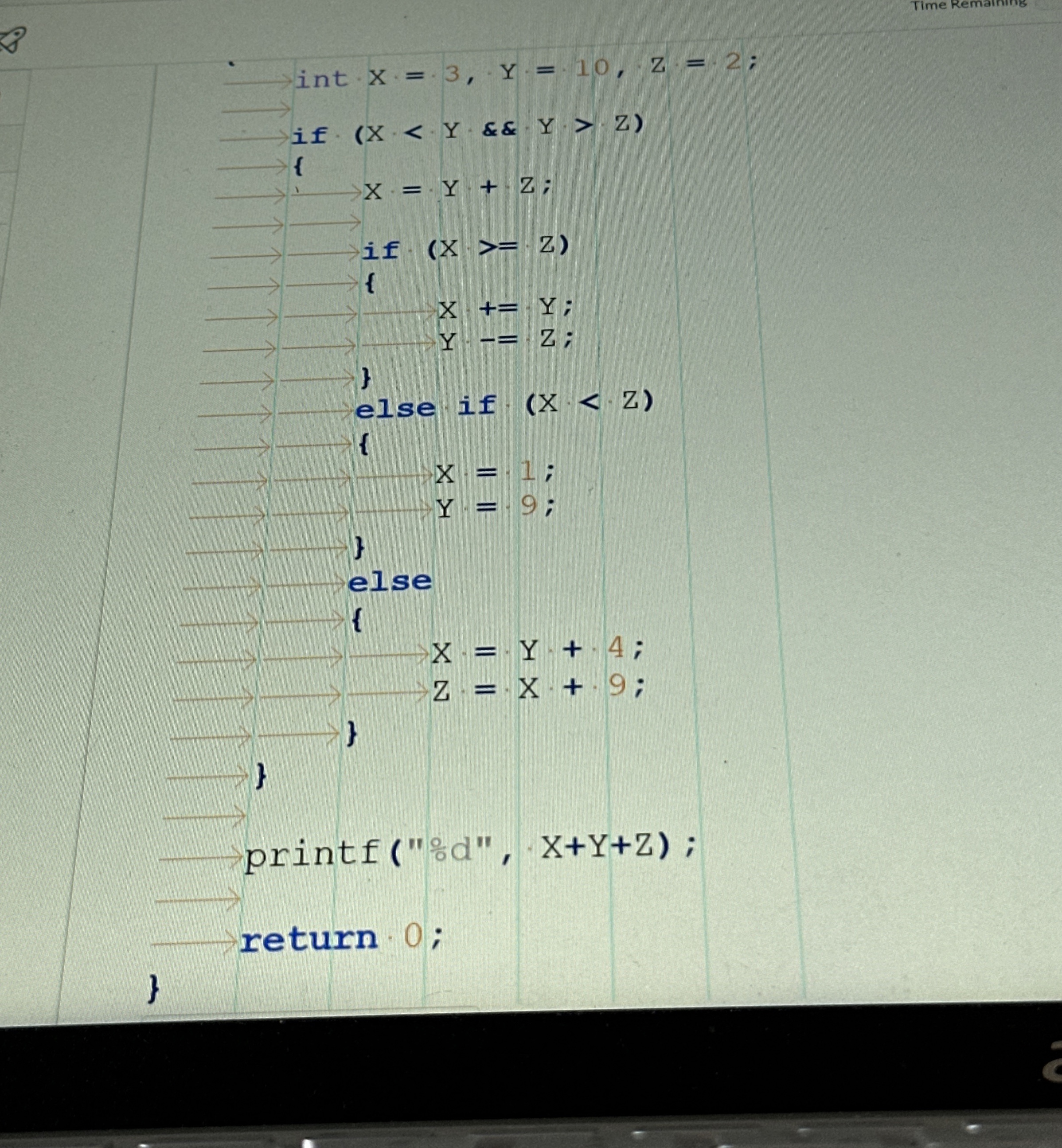 int x = 3 , Y = 1 0 , Z = 2 ; q , if ( x Z )