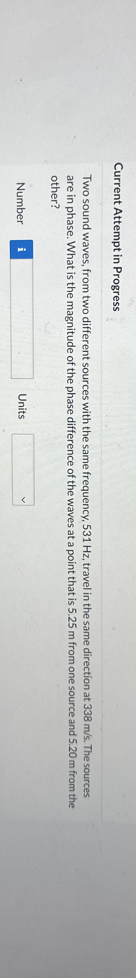 Current Attempt in Progress Two sound waves, from