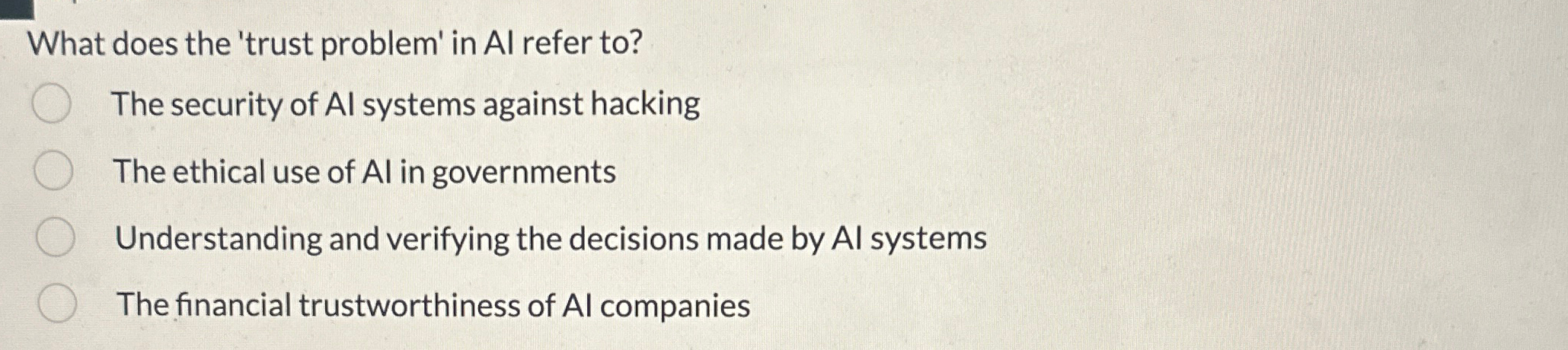 What does the 'trust problem' in AI refer to ?