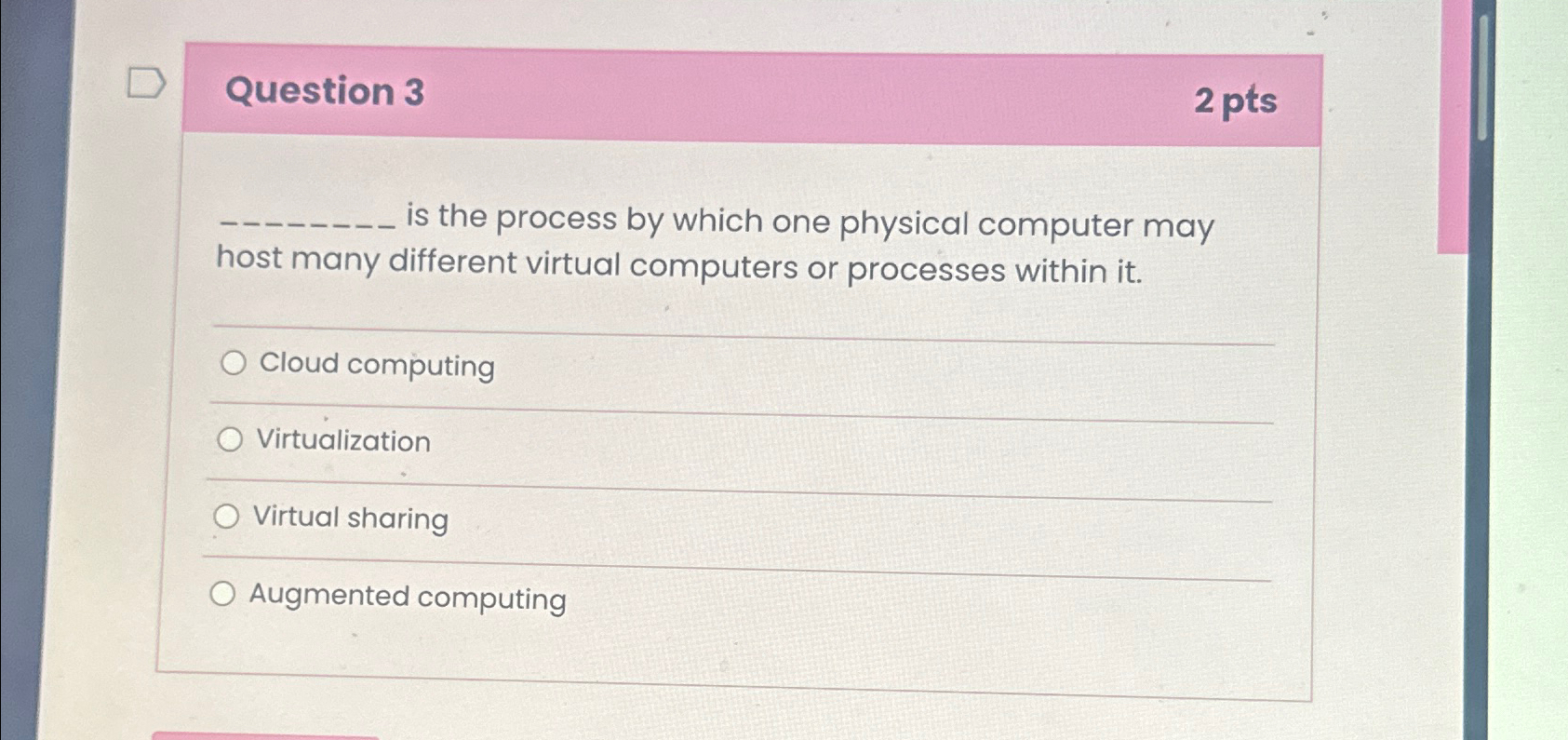 Question 3 2 p t s q , is the process by which